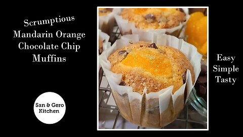 Scrumptious Mandarin Orange Chocolate Chip Muffins Recipe