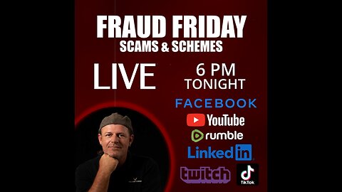 Fraud Friday - Scams and Shams You Need to Know About