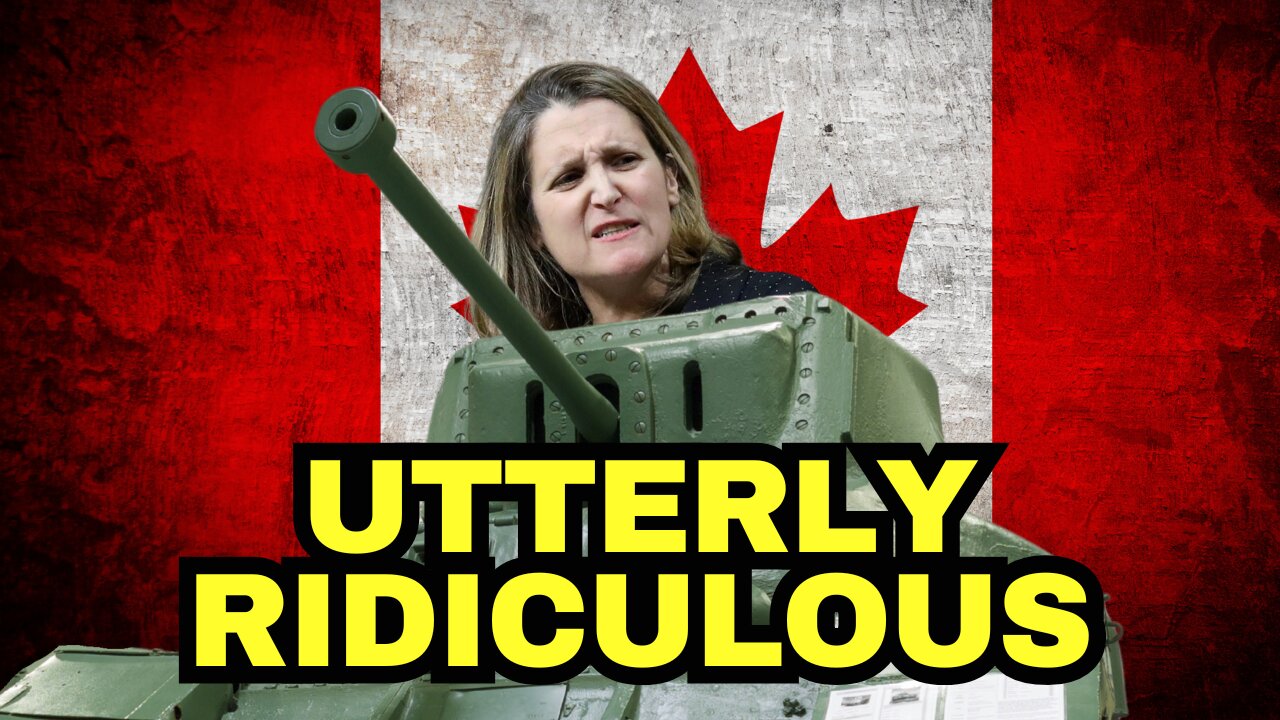 LOL! Chrystia Freeland Pretends Trump Will Invade Canada And Only She Can Save Us