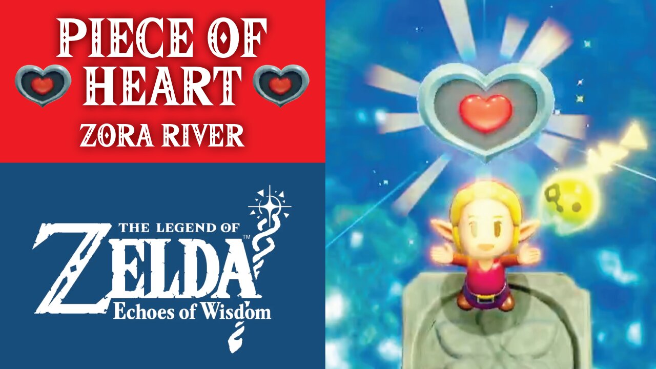 Piece of Heart in Zora River | The Legend of Zelda: Echoes of Wisdom