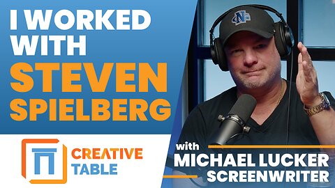 Inside the Mind of a Hollywood Screenwriter | Creative Table with Michael Lucker
