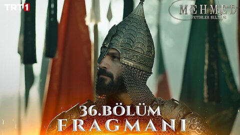 Avance 1 Cap 36 - Mehmed Fetihler Sultani