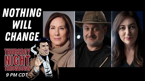 It Finally Happened, Kathleen Kennedy Is Gone? | Thursday Night Throwdown 01-15-2025