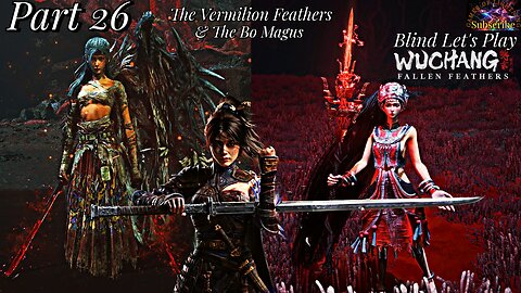 Let's Play WUCHANG: Fallen Feathers | Pt 26 The Magus & The Vermilion