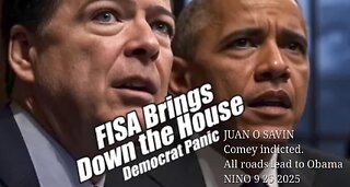 JUAN O SAVIN- Comey indicted. All roads lead to Obama- NINO 9 25 2025