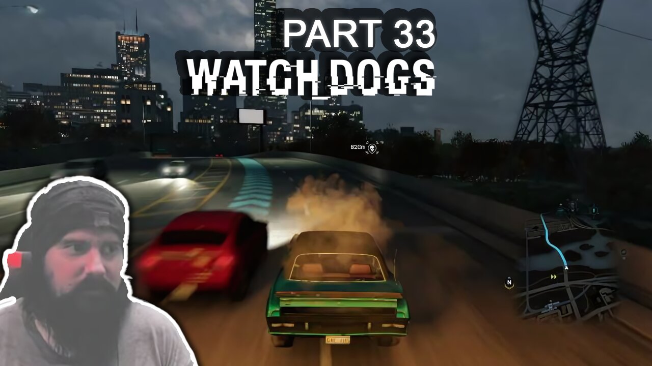 Watch Dogs Ps4 Full Gameplay - Part 33 - Unstoppable Force