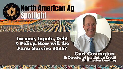 Income, Inputs, Debt & Policy: How will the Farm Survive 2025?