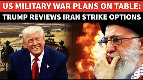 Trump To BOMBARD Iran Anytime Now? Khamenei 'PANICS' As US Military Puts Attack Options On Table