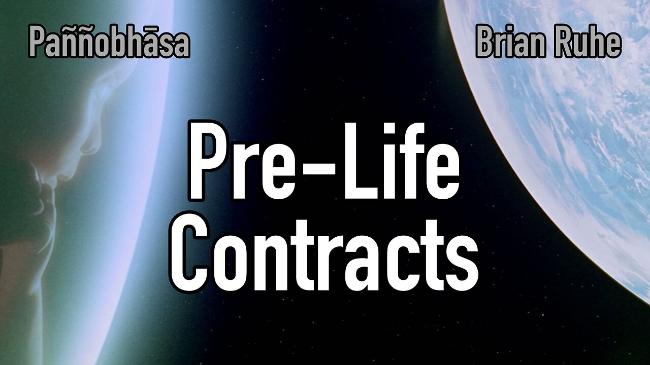 Did We Bring Contracts into This Lifetime? with Pannobhasa and Brian Ruhe
