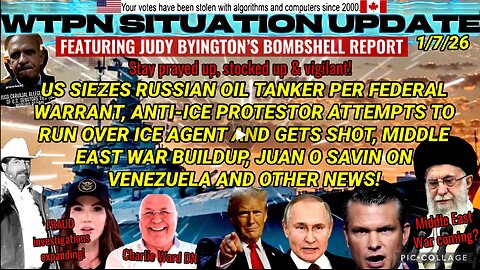 WTPN SITUATION UPDATE FEATURING RESTORED REPUBLIC 1/7/26