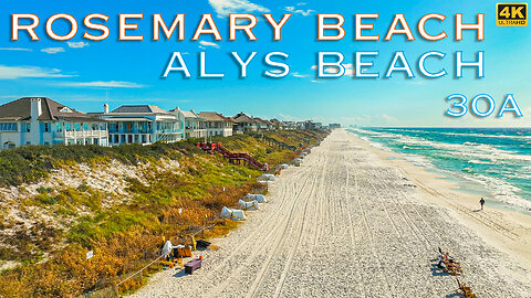 Rosemary Beach | Alys Beach - Tour of 30A