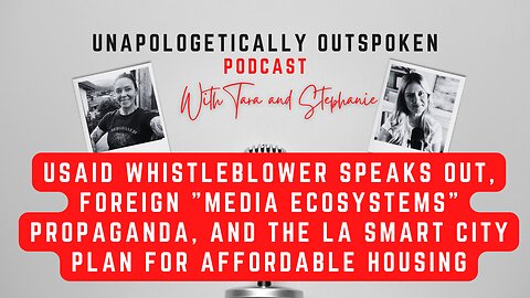 USAID WHISTLEBLOWER SPEAKS OUT, MEDIA PROPAGANDA, AND THE LA SMART CITY PLAN FOR AFFORDABLE HOUSING