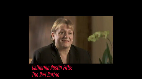 Catherine Austin Fitts: The Red Button