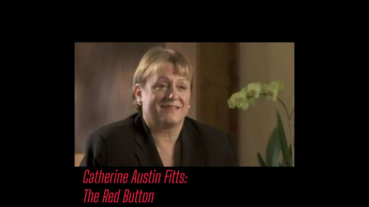 Catherine Austin Fitts: The Red Button