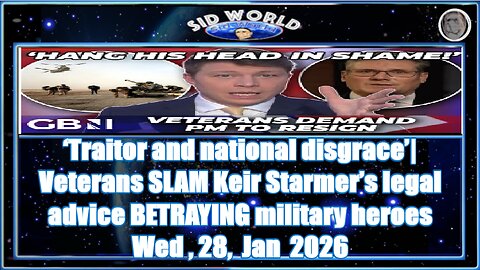‘Traitor and national disgrace’-Veterans SLAM Keir Starmer’s legal advice BETRAYING military heroes