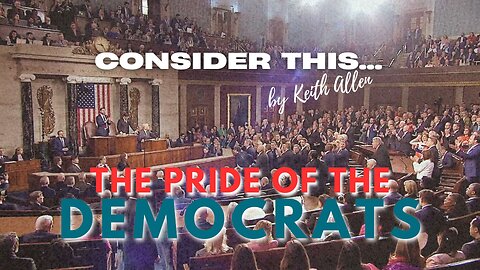 Consider this... “The Pride of the Democrats”