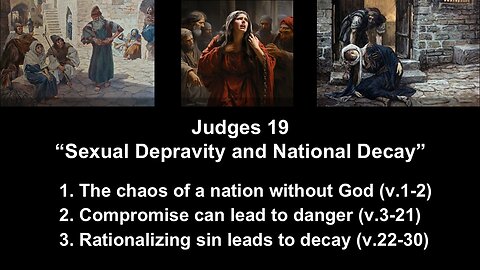 Judges 19 “Sexual Depravity and National Decay” - Calvary Chapel Fergus Falls