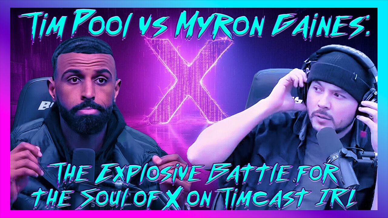 Tim Pool vs Myron Gaines: The Explosive Battle for the Soul of X on Timcast IRL