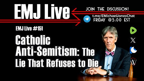 EMJ Live 151: Catholic Anti-Semitism: The Lie That Refuses to Die