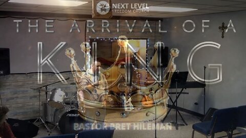 The Arrival of a King Part 3 (12/17/25)