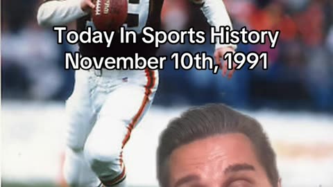 THE HISTORIC SPORTS MOMENT OF NOVEMBER 10th, 1991