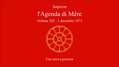 Satprem - l'Agenda di Mère - V12 - 1971-12-01 - Una nuova persona
