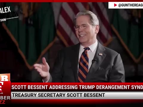 Scott Bessent Addressing Trump Derangement Syndrome