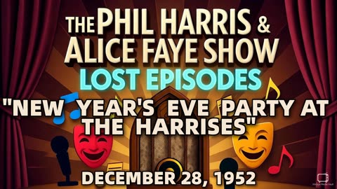 Phil Harris & Alice Faye Show - New Year'S Eve Party At The Harrises (December 28, 1952) Lost...