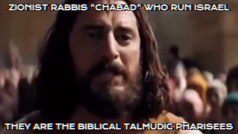 ZIONIST jewish Rabbis CHABAD that runs Israel - Vipers and Serpents!