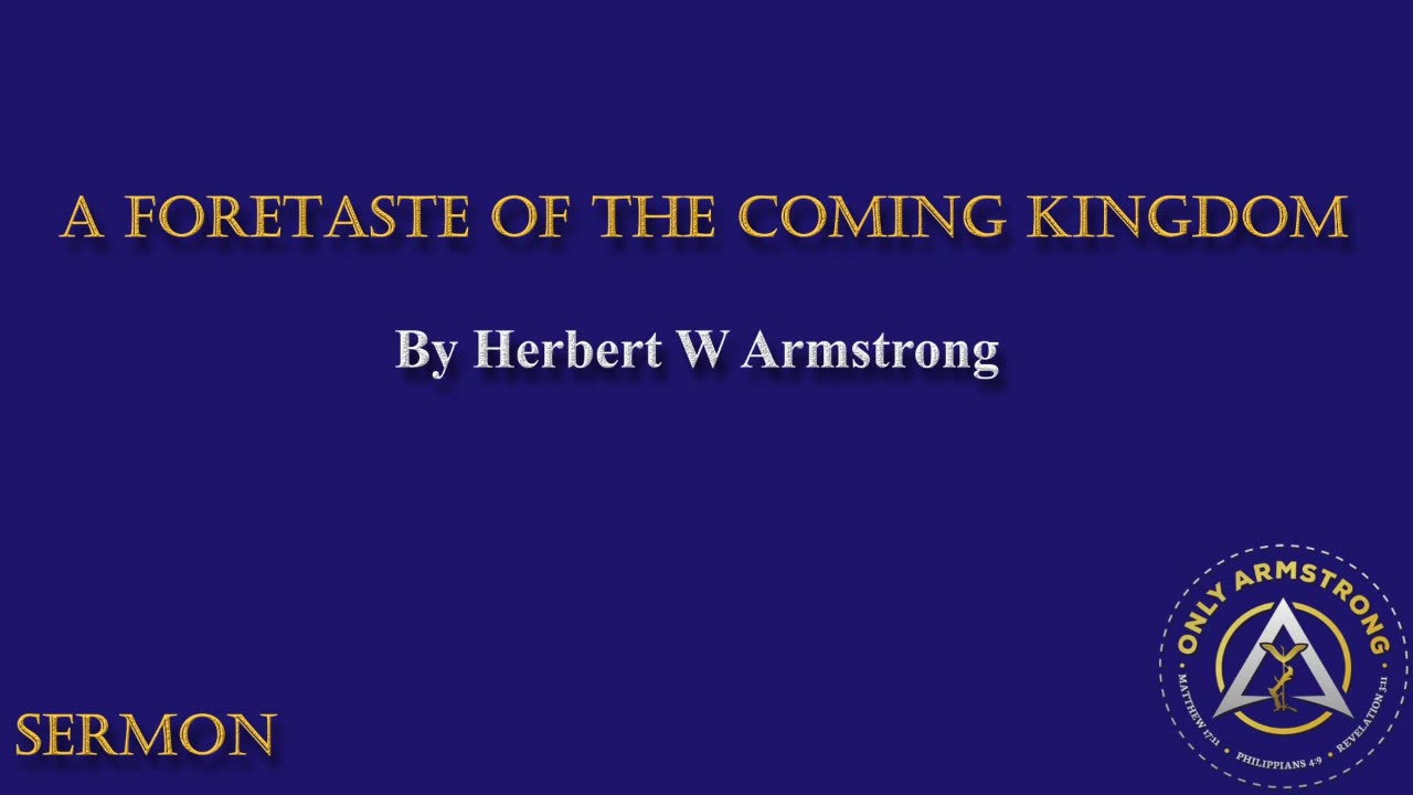 A Foretaste of the Coming Kingdom-F.O.T Message