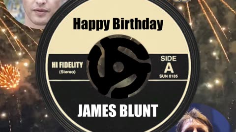 HAPPY BIRTHDAY JAMES BLUNT!