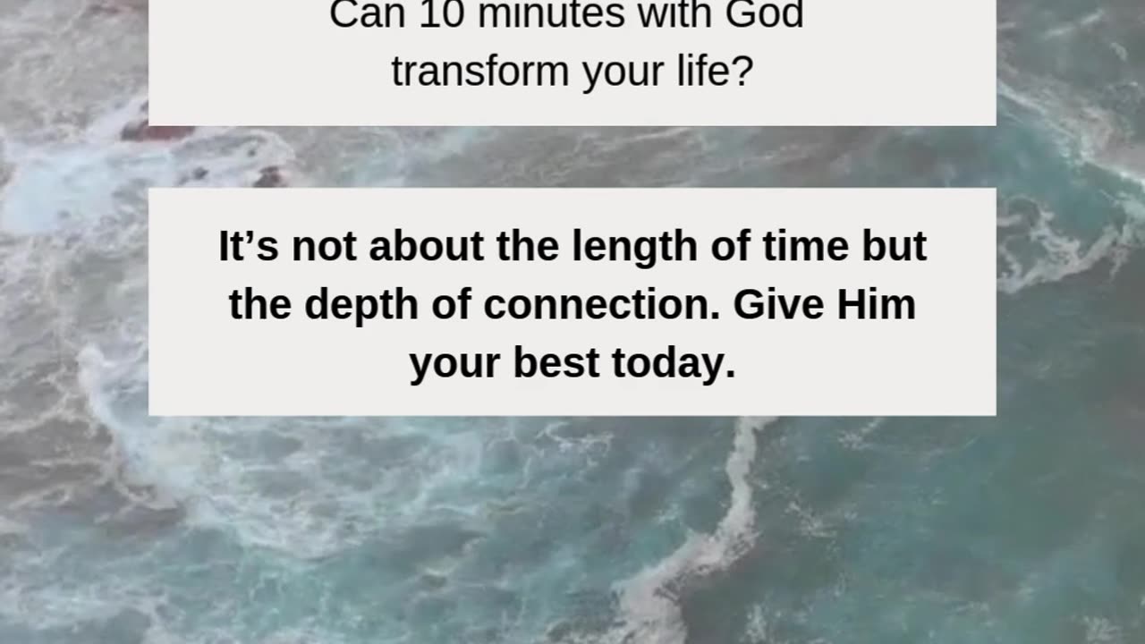 Can 10 minutes with God transform your life?~