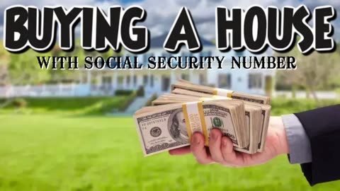 Buying A House With Social Security Number