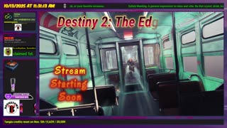 Destiny 2: 10/13/25 - Power Level is 541 1/8. Safety Meeting!