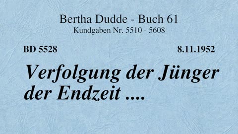 BD 5528 - VERFOLGUNG DER JÜNGER DER ENDZEIT ....