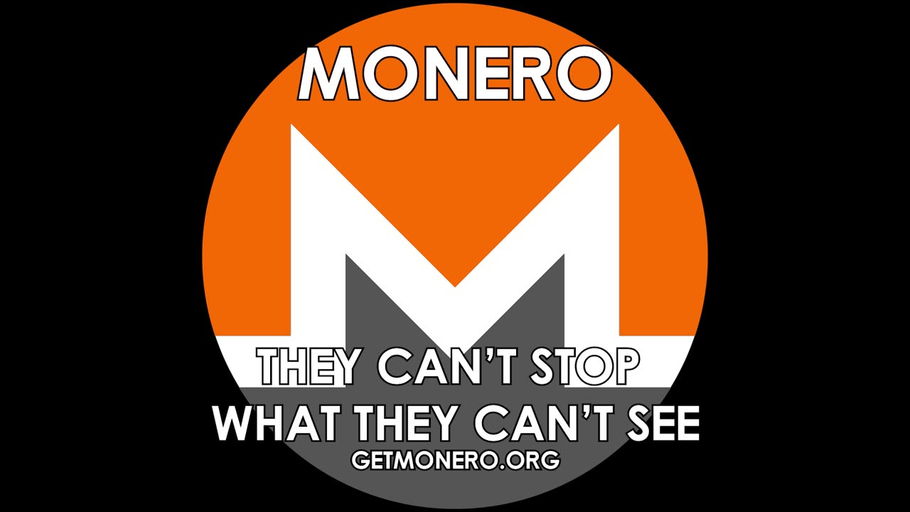 Monero - They can't stop what they can't see