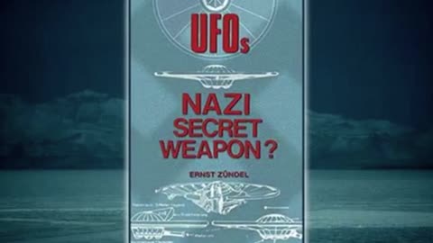 UFOs: Nazi Secret Weapon? by Ernst Zundel (FULL AUDIOBOOK)