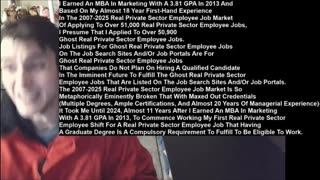 I Earned An MBA In Marketing With A 3.81 GPA In 2013 And The Employee Job Market Is So Broken That It Took 11 Years To Commence Working My First Real Private Sector Employee Shift For A Real Private Sector Employee Job That Having A Graduate Degree