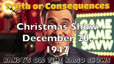 47-12-20 Truth Or Consequences Christmas Show