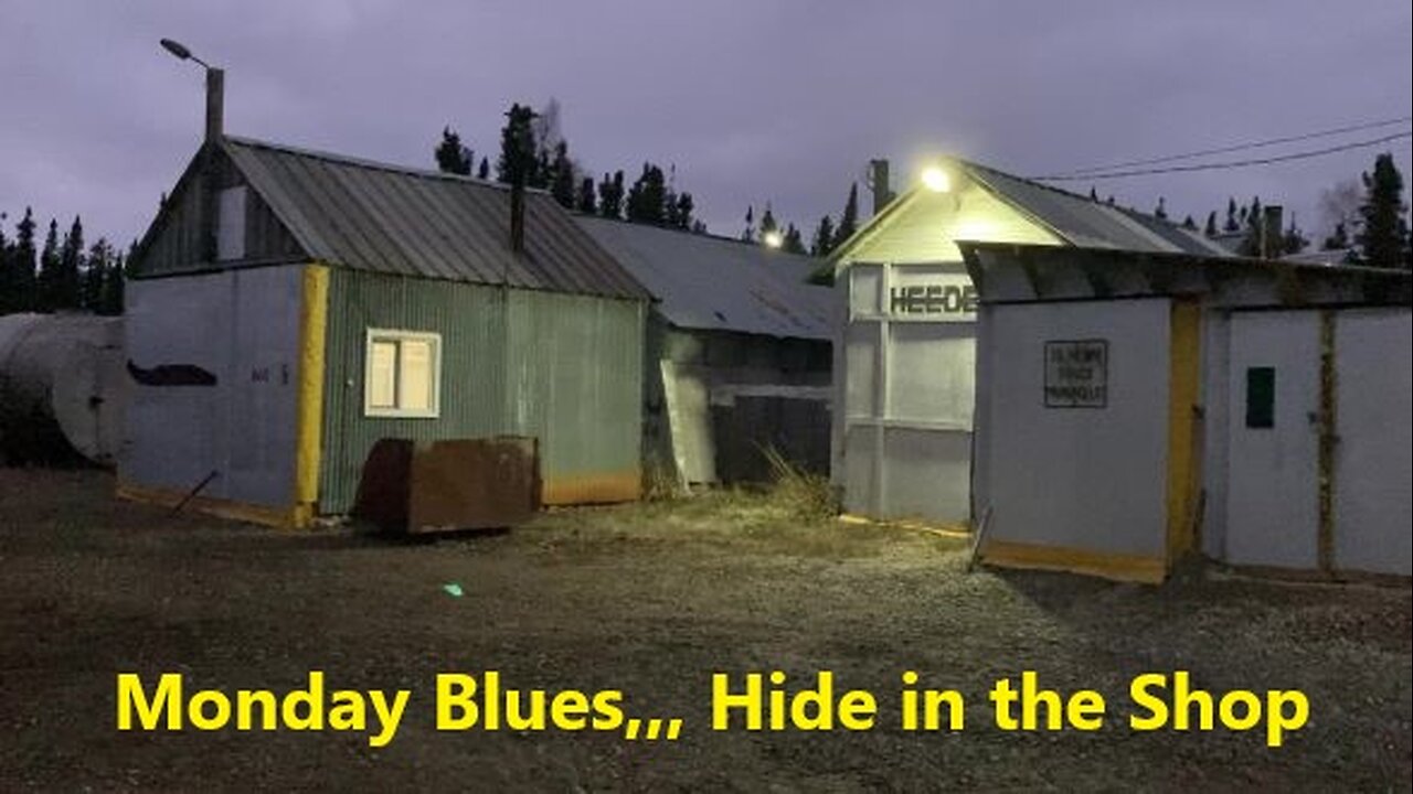 Monday Blues So Hide in the Shop to Enjoy the Woodstove Oct 20 2025