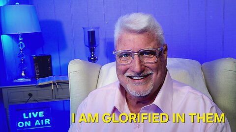 I AM GLORIFIED IN THEM _ JOHN 17_6-10 _ August 26, 2025 _ BIBLE STUDY WITH PASTOR JEFF SLIPP