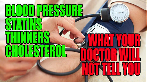 BLOOD PRESSURE & MORE: THIS VIDEO TELLS YOU WHAT DOCTORS REFUSE TO TELL YOU