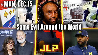 Same Evil Around the World | JLP Mon 12-15-25