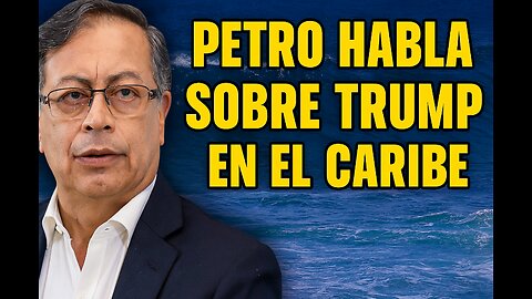 ¿Intervención en el Caribe? La postura de Petro frente a Trump!