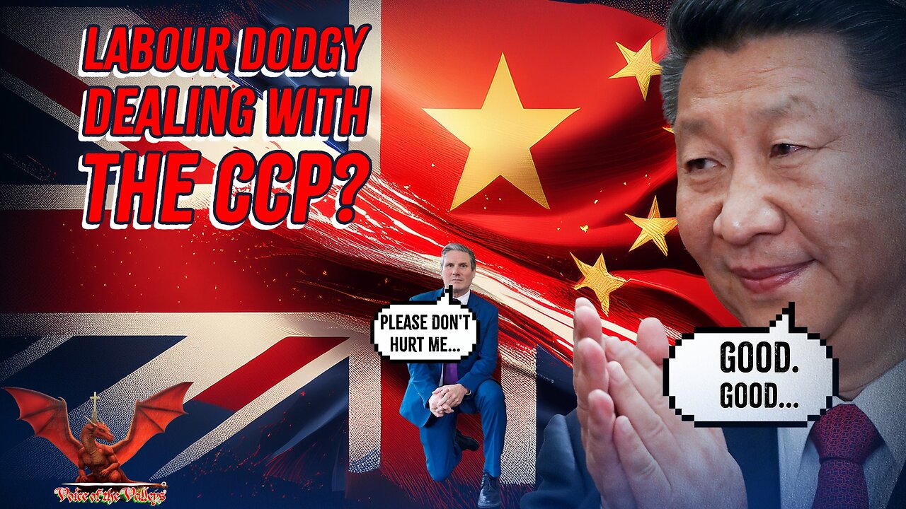 Labour Dodgy Dealing With The CCP? | VOTV #64