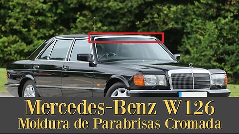 Mercedes Benz W126 - Moldura de parabrisa cromada y clips A1269880078