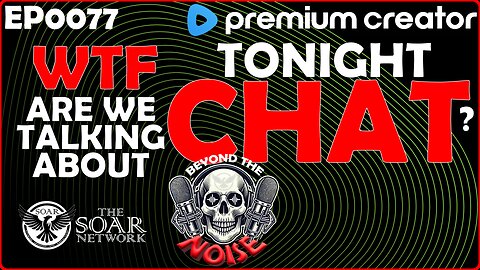 EP-0077 WTF Chat - 20260204