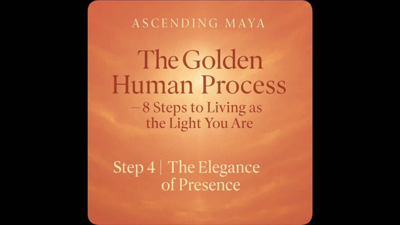 Step 4 The Elegance of Presence