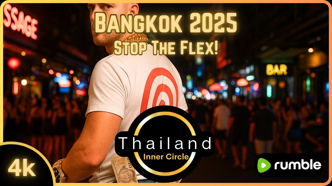 4K Thailand - Stop The Flex! | Walk And Talk