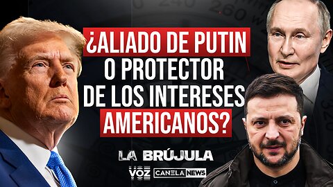 ¿Aliado de Putin o protector de los intereses americanos? - Episodio 42